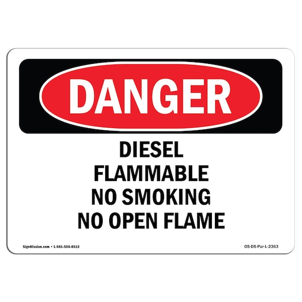 OSHA, Diesel Flammable No Smoking No Open Flame, 24in X 18in Rigid Plastic, 18" W, 24" L, Landscape